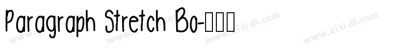 Paragraph Stretch Bo字体转换